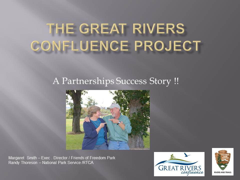 Great Rivers Confluence The Great Rivers Confluence Project: A Partnership Success Story ...